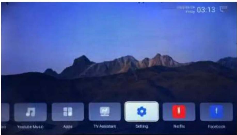 03:13 YouTube Music Apps TV Assistant Setting Netflix Facebook