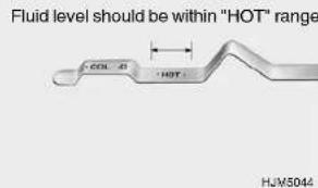 Fluid level should be within "HOT" range CCOL -1 -HOT HJW5044
