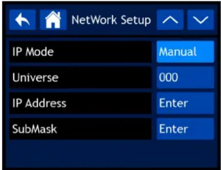 NetWork Setup IP Mode Universal IP Address SubMask Manual 000 Enter Enter