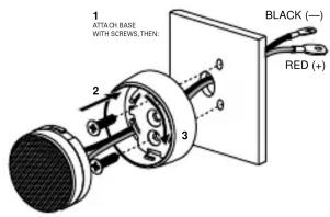 1 ATTACH BASE WITH SCREWS, THEN: 2 3 BLACK (—) RED (+)