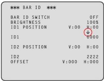 *** BAR ID *** BAR ID SWITCH OFF BRIGHTNESS 100% ID1 POSITION V:00 H:00 ID1 0000 ID2 POSITION V:00 H:00 ID2 2222 OFFSET V:000 H:000
