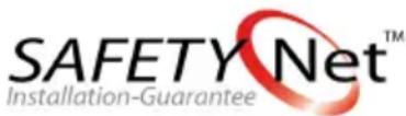 SAFETY Net™ Installation-Guarantee