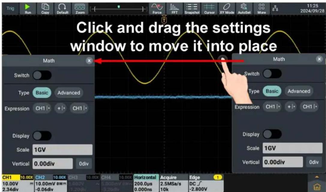 Click and drag the settings window to move it into place Math Switch Type Basic Advanced Expression CH1 | + | CH1 | Display Scale 1GV Vertical 0.00div 0div CH1 10.00X CH2 10.00X CH3 10.00X CH4 10.00X Horizontal Acquire Edge 1 10.00V = 10.00mV BW= 5.00UV 200.0μs 2.5MSa/s DC √ 2.34div -0.06div 1.20dv 1.20dv 0.00ns 10k -2.800V