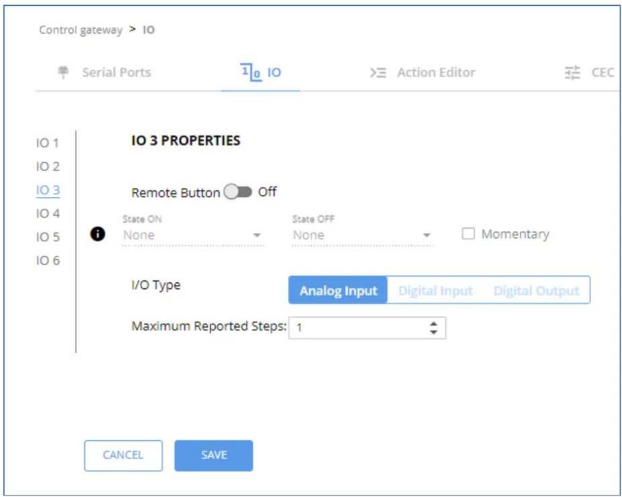 Control gateway > IO Serial Ports IO 1 IO 2 IO 3 IO 4 IO 5 IO 6 IO 3 PROPERTIES Remote Button Off State ON State OFF None None Momentary I/O Type Analog Input Digital Input Digital Output Maximum Reported Steps: 1 CANCEL SAVE