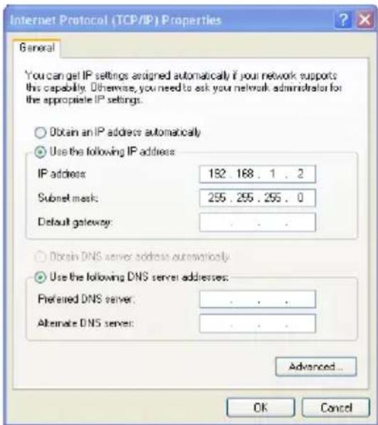 Internet Protocol (TCP/IP) Properties General You can get IP settings assigned automatically if your network supports this capability. Otherwise, you need to ask your network administrator for the appropriate IP settings. Obtain an IP address automatically Use the following IP address: IP address: 182 168 . 1 . 2 Subnet mask: 255 . 255 . 255 . 0 Default gateway: . Obtain DNS server address automatically Use the following DNS server addresses: Preferred DNS server: . Alternate DNS server: . Advanced... OK Cancel
