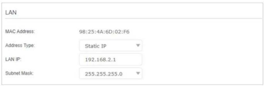 LAN MAC Address: 98:25:4A:6D:02:F6 Address Type: Static IP LAN IP: 192.168.2.1 Subnet Mask: 255.255.255.0