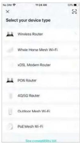 Select your device type: Wireless Router, Whole Home Mesh Wi-Fi, xDSL Modem Router, PON Router, 4G/5G Router, Outdoor Mesh Wi-Fi, PoE Mesh Wi-Fi. See compatibility list.