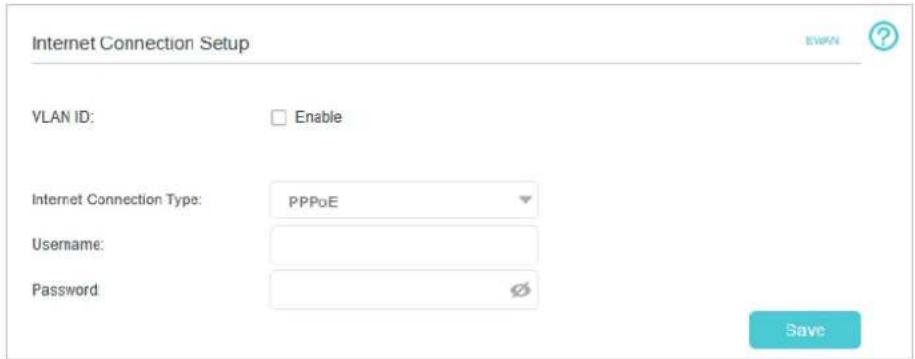 Internet Connection Setup VLAN ID: Enable Internet Connection Type: PPPoE Username: Password: Save