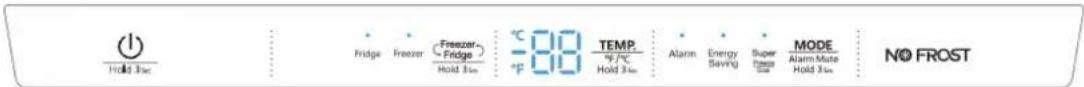 Hold 3pc Fridge Freezer (Freezer- Fridge) Hold 3pc -80 TEMP. 下/左 Hold 3pc Alarm Energy Saving Super Freezer MODE Alarm Mute Hold 3pc NO FROST