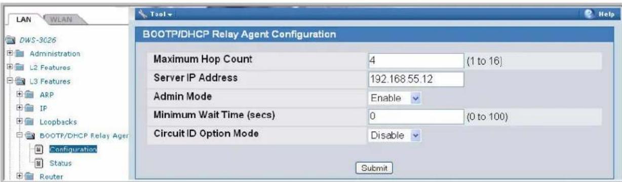 LAN WLAN DWS-3026 Administration L2 Features L3 Features ARP IP Loopbacks BOOTP/DHCP Relay Ager Configuration Status Router BOOTP/DHCP Relay Agent Configuration Maximum Hop Count 4 (1 to 16) Server IP Address 192.168 55.12 Admin Mode Enable Minimum Wait Time (secs) 0 (0 to 100) Circuit ID Option Mode Disable Submit