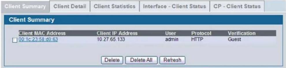 Client Summary Client Detail Client Statistics Interface - Client Status CP - Client Status Client Summary Client MAC Address Client IP Address User Protocol Verification 00 1c:23.58 d0.63 10.27.65.133 admin HTTP Guest Delete Delete All Refresh
