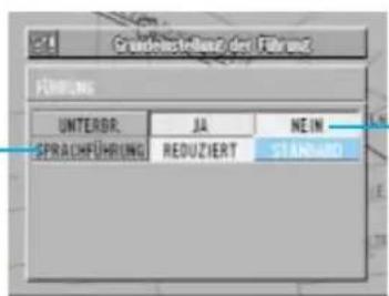Grundeinstellungen des Führers FÜHLING UNTEROR: JA NEIN SPRACHFÜHLING REDUZIERT STANDARD