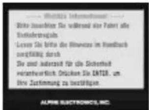 Waldschutz International Birte lasschlag Sie vollerend sie latent alle Sitzlachstegals Lessen Sie birte die Hinweise im Handbuch sorgfäßig durch Sie sind jederzeit für die Sicherheit verantwortlich. Drücken Sie ENT28, um ohne Zustimmung zu bestätigen. ALPINE ELECTRONICS, INC.