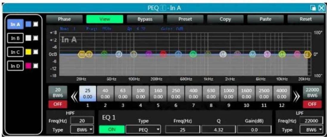 PEQ E-In A Phase View Bypass Preset Copy Paste Reset In A In B In C In D +8 0cB -6 -12 -18 20Hz 50Hz 100Hz 200Hz 600Hz 1kHz 2kHz 6kHz 10kHz 20kHz 20 BW6 OFF 1 2 3 4 5 6 7 8 9 10 11 12 HPF EQ 1 LPF Freq(Hz) 20 Freq(Hz) 22000 Type BW6 ON PEQ 25 4.32 0.0 Type BW6