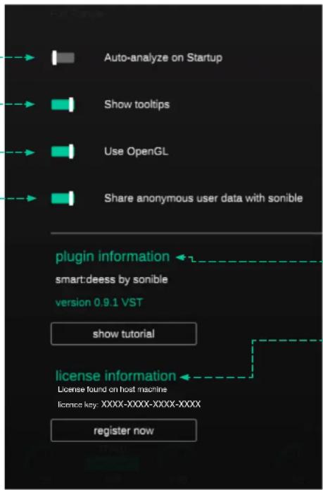 Auto-analyze on Startup Show tooltips Use OpenGL Share anonymous user data with sonible plugin information smart:deess by sonible version 0.9.1 VST show tutorial license information License found on host machine licence key: XXXX-XXXX-XXXX-XXXX register now
