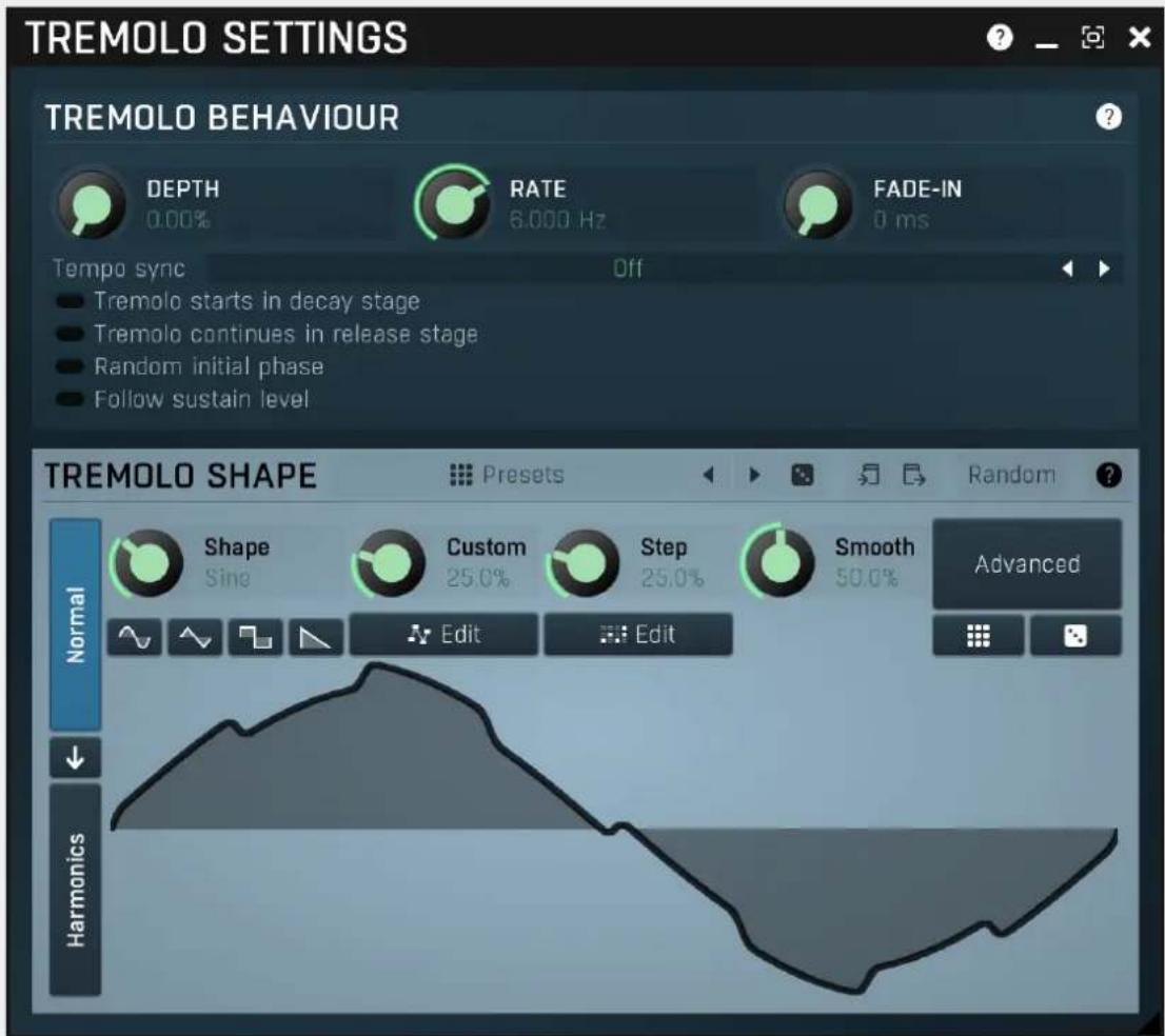 TREMOLO SETTINGS TREMOLO BEHAVIOUR DEPTH 0.00% RATE 8,000 Hz FADE-IN 0 ms Tempo sync Off Tremolo starts in decay stage Tremolo continues in release stage Random initial phase Follow sustain level TREMOLO SHAPE Presets Random ? Shape Sine Custom 25.0% Step 25.0% Smooth 50.0% Advanced Normal Edit Edit Harmonics