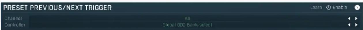 PRESET PREVIOUS/NEXT TRIGGER Channel All Controller Global 000 Bank select Learn Enable