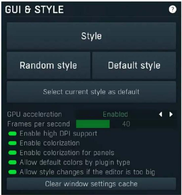 GUI & STYLE Style Random style Default style Select current style as default GPU acceleration Frames per second Enabled 40 Enable high DPI support Enable colorization Enable colorization for panels Allow default colors by plugin type Allow style changes if the editor is too big Clear window settings cache