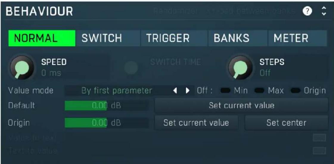 BEHAVIOUR NORMAL SWITCH TRIGGER BANKS METER SPEED 0 ms SWITCH TIME STEPS Off Value mode By first parameter Off : Min Max Origin Default 0.00 dB Set current value Origin 0.00 dB Set current value Set center