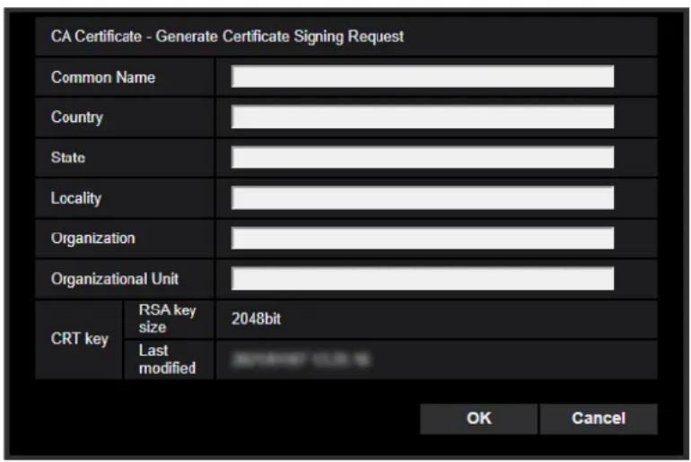 CA Certificate - Generate Certificate Signing Request Common Name Country State Locality Organization Organizational Unit CRT key RSA key size 2048bit Last modified OK Cancel
