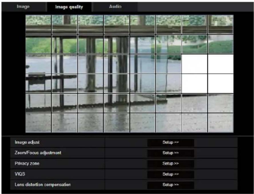 Image Image quality Audio Image adjust Setup >> Zoom/Focus adjustment Setup >> Privacy zone Setup >> VIQS Setup >> Lens distortion compensation Setup >>