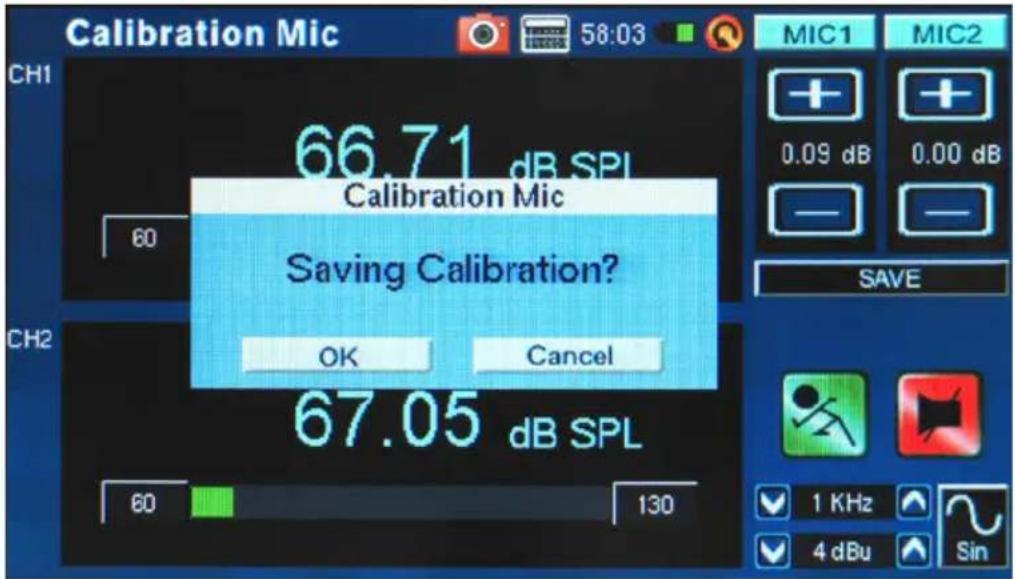 Calibration Mic 66.71 dB SPL Calibration Mic Saving Calibration? OK Cancel 67.05 dB SPL 60 130 CH1 CH2 MIC1 MIC2 + + 0.09 dB 0.00 dB - - SAVE ✓ 1 KHz ✓ 4 dBu Sin