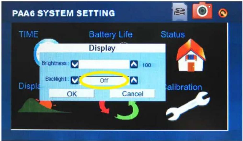 PAA6 SYSTEM SETTING TIME Battery Life Status Display Brightness : 100 Backlight : Off OK Cancel Calibration