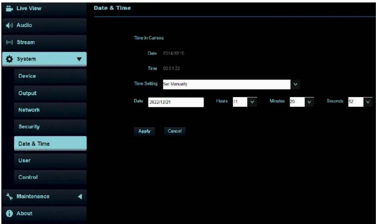 Live View Audio Stream System Device Output Network Security Date & Time User Control Maintenance About Date & Time Time In Camera Date 2014/10/10 Time 00:01:22 Time Setting Set Manually Date 2022/12/21 Hours 11 Minutes 20 Seconds 52 Apply Cancel