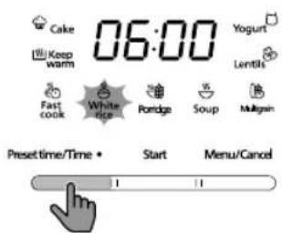 Cake Keep warm 06:00 Yogurt Lentils Fast cook White rice Pondge Soup Multisan Preset time/Time • Start Menu/Cancel
