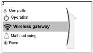 User profile Operation Wireless gateway Malfunctioning Room