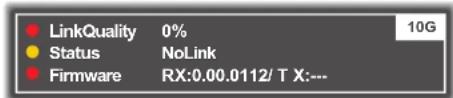 LinkQuality 0% Status NoLink Firmware RX:0.00.0112/ TX:---