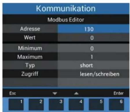 Kommunikation Modbus Editor Adresse 130 Wert 0 Minimum 0 Maximum 1 Typ(short Zugriff lesen/schreiben Esc Enter 1 2 3 4 5 6