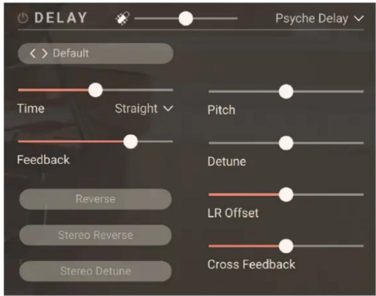 DELAY Psyche Delay < > Default Time Straight Feedback Pitch Detune Reverse LR Offset Stereo Reverse Cross Feedback Stereo Detune
