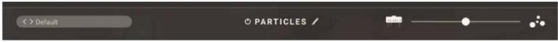 < > Default ○ PARTICLES /