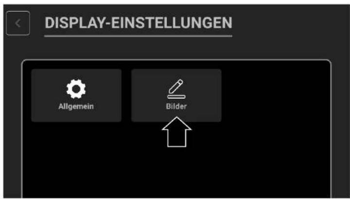 DISPLAY-EINSTELLUNGEN Allgemein Bilder