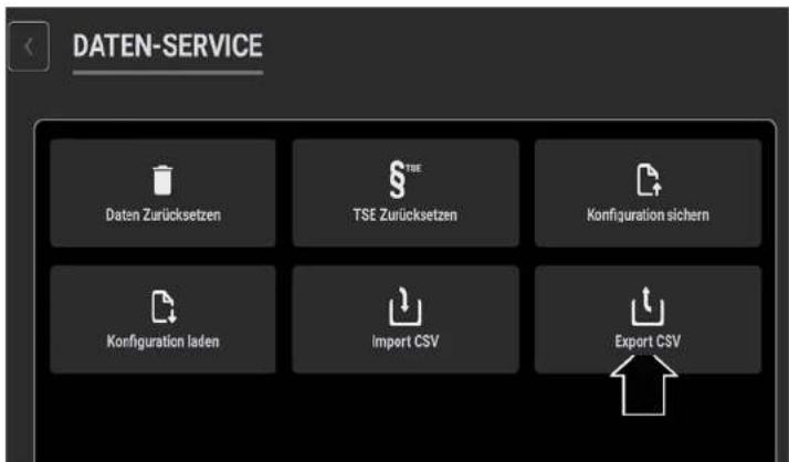 DATEN-SERVICE Daten Zurücksetzen TSE Zurücksetzen Konfiguration sichern Konfiguration laden Import CSV Export CSV