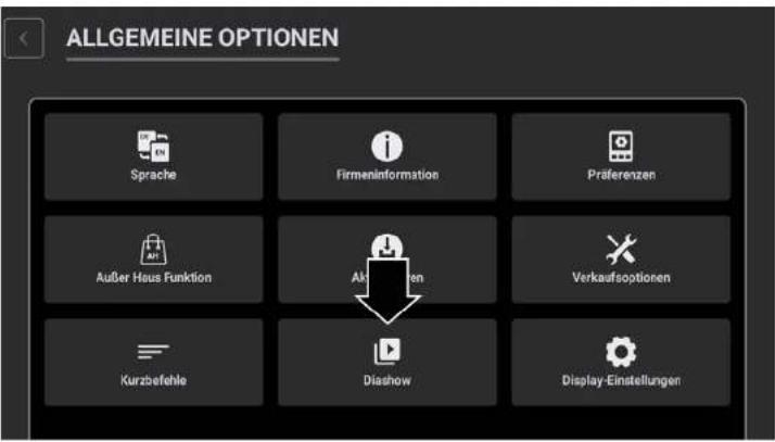 ALLGEMEINE OPTIONEN Sprache FirmenInformation Präferenzen Außer Haus Funktion Aktiven Verkaufsoptionen Kurzbefehle Diashow Display-Einstellungen