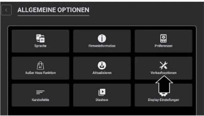 ALLGEMEINE OPTIONEN Sprache Firmeninformation Präferenzen Außer Haus Funktion Aktualisieren Verkaufsoptionen Kurzbefehle Diashow Display-Einstellungen