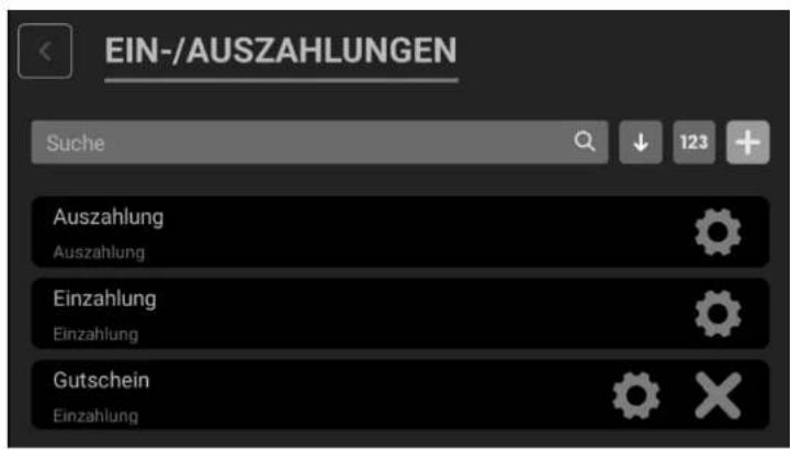 EIN-/AUSZAHLUNGEN Suche 123 + Auszahlung Auszahlung Einzahlung Einzahlung Gutschein Einzahlung