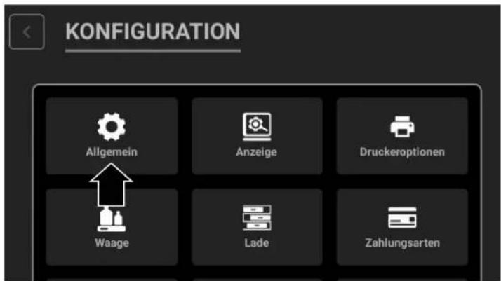 KONFIGURATION Allgemein Anzeige Druckeroptionen Waage Lade Zahlungsarten