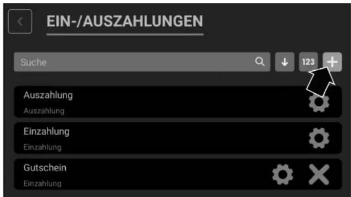 EIN-/AUSZAHLUNGEN Suche 123 + Auszahlung Auszahlung Einzahlung Einzahlung Gutschein Einzahlung