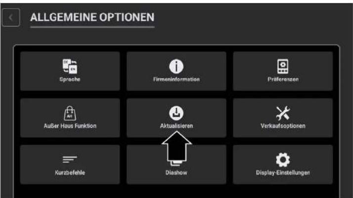 ALLGEMEINE OPTIONEN Sprache FirmenInformation Präferenzen Außer Haus Funktion Aktualisieren Verkaufsoptionen Kurzbefehle Diashow Display-Einstellungen