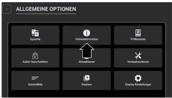 ALLGEMEINE OPTIONEN Sprache Firmeninformation Präferenzen Außer Haus Funktion Aktualisieren Verkaufsoptionen Kurzbefehle Diashow Display-Einstellungen