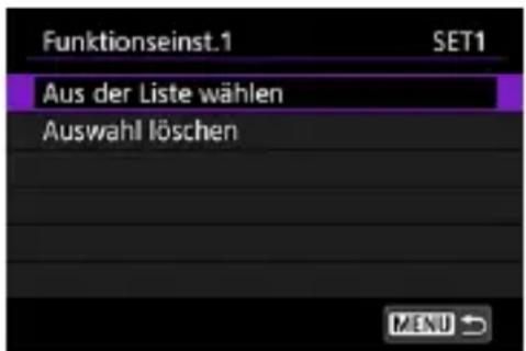 Funktionseinst.1 SET1 Aus der Liste wählen Auswahl löschen MENU