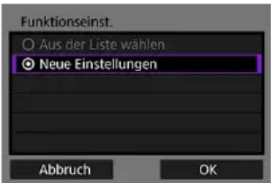 Funktionseinst. Aus der Liste wählen ● Neue Einstellungen Abbruch OK