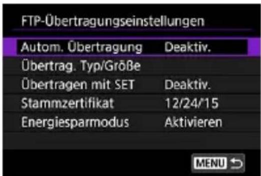FTP-Übertragungseinstellungen Autom. Übertragung Deaktiv. Übertrag. Typ/Größe Übertragen mit SET Deaktiv. Stammzertifikat 12/24/15 Energiesparmodus Aktivieren MENU ↻