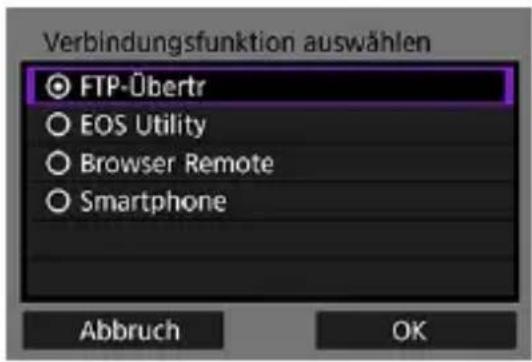 Verbindungsfunktion auswählen FTP-Ubertr EOS Utility Browser Remote Smartphone Abbruch OK