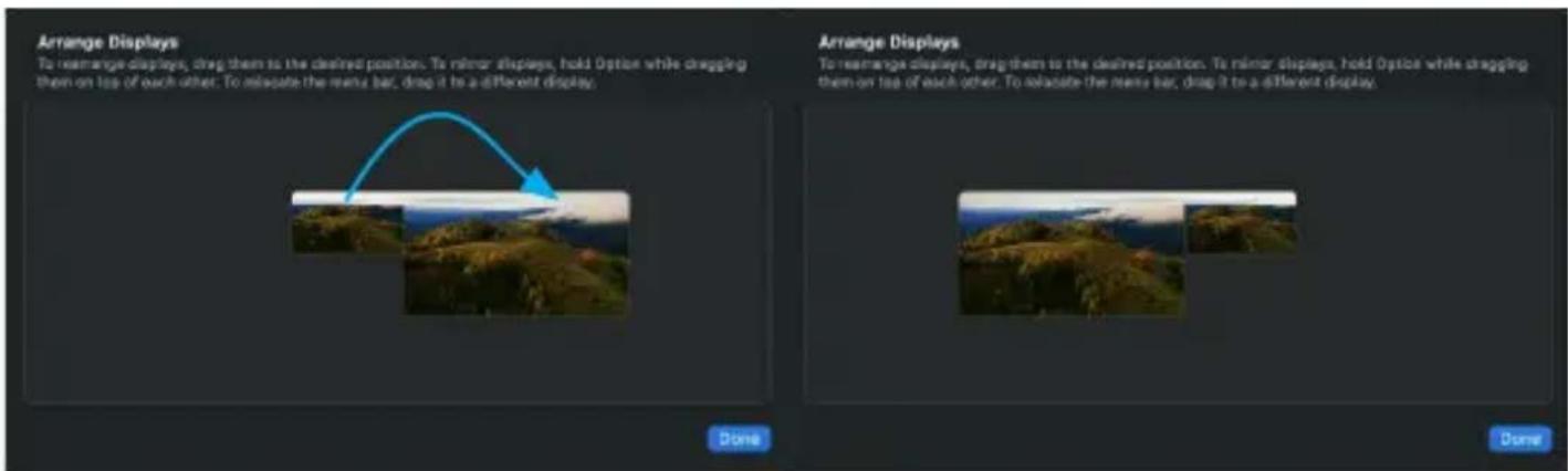 Arrange Displays To rearrange displays, drag them to the desired position. To mirror displays, hold Option while dragging them on top of each other. To relocate the menu bar, drag it to a different display. Arrange Displays To rearrange displays, drag them to the desired position. To mirror displays, hold Option while dragging them on top of each other. To relocate the menu bar, drag it to a different display. Done Done
