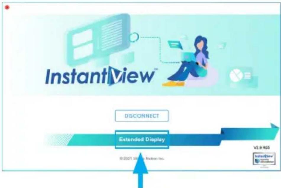 InstantView™ DISCONNECT Extended Display ©2021 SIRI Co. Motion Inc. V2.9 RSS Initiatev® S Systems Version 2021