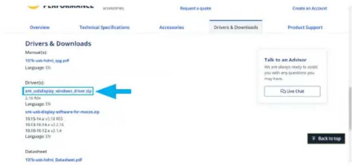 Performance Accessories Request a quote Create an Account Overview Technical Specifications Accessories Drivers & Downloads Product Support Drivers & Downloads Manual(s): 10Tb-usb-hdmi_cpg.pdf Language: EN Driver(s): smi_usb=display_windows_driver.zip 2.18 R04 Language: EN smi-usb=display-software-for-mucos.zp 10.15-14.x v3.18 R03 10.12-16.14.a v2.2.16 10.10-16.12.a v2.1.4 Language: EN Talk to an Advisor We are always ready to assist you with any questions you may have. Live chat Back to top Datasheet 10Tb-usb-hdmi_Datasheet.pdf